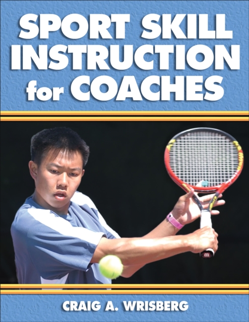 Sport Skill Instruction for Coaches