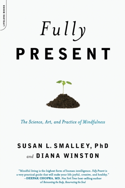Fully Present