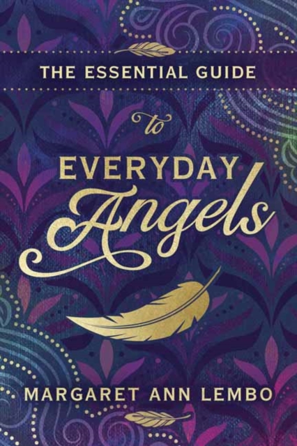 Essential Guide to Everyday Angels,The