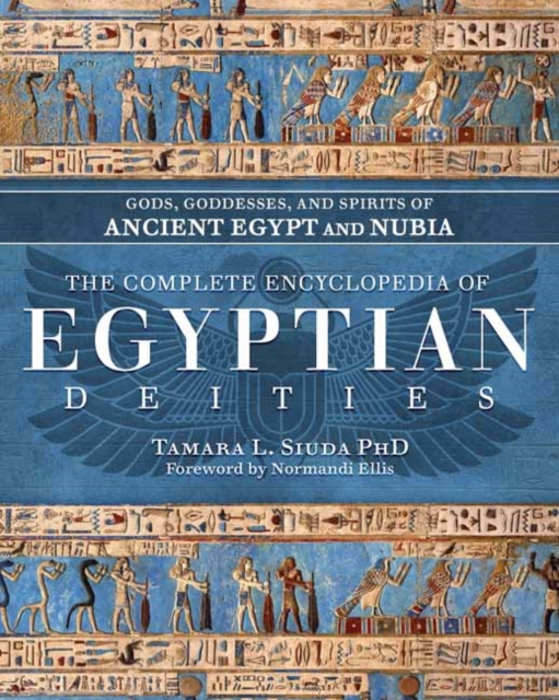 Complete Encyclopedia of Egyptian Deities