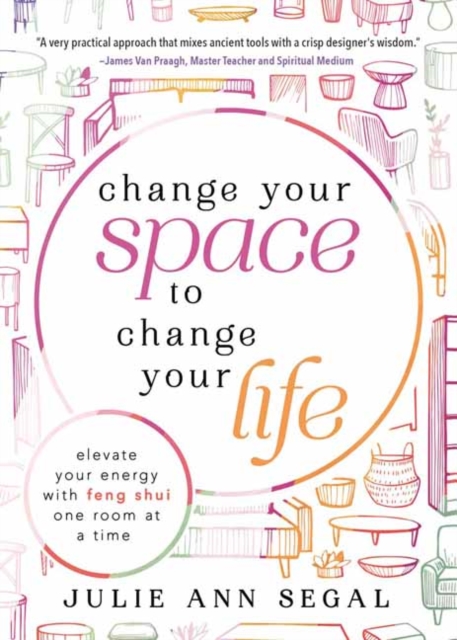 Change Your Space to Change Your Life