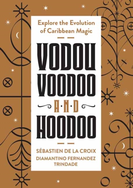 Vodou, Voodoo, and Hoodoo