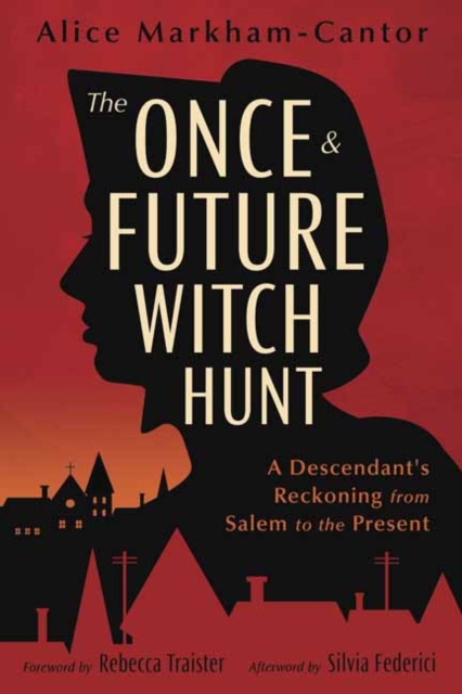 Once & Future Witch Hunt