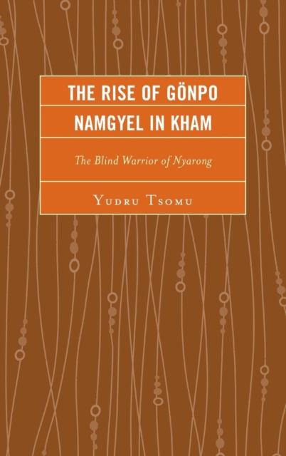 Rise of Goenpo Namgyel in Kham