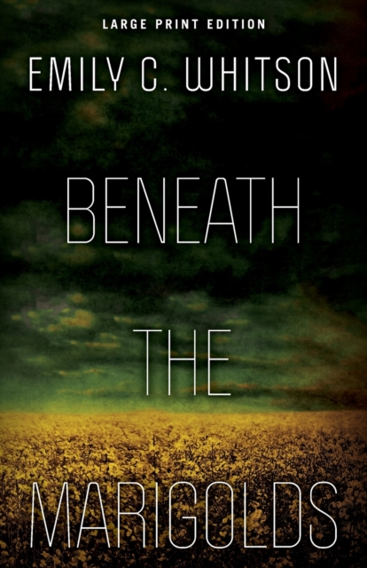 Beneath the Marigolds