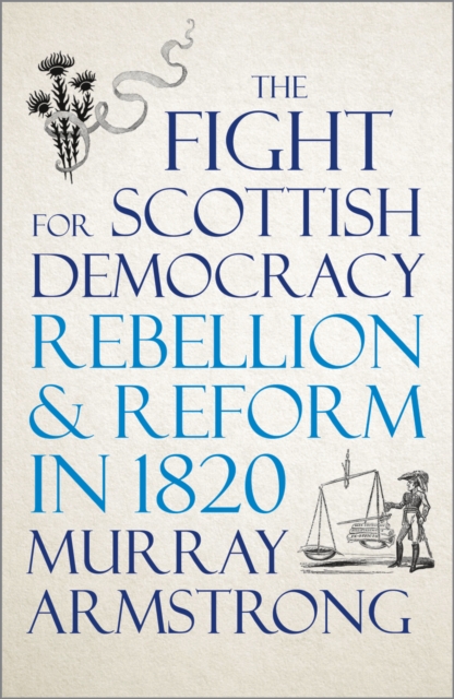 The Fight for Scottish Democracy