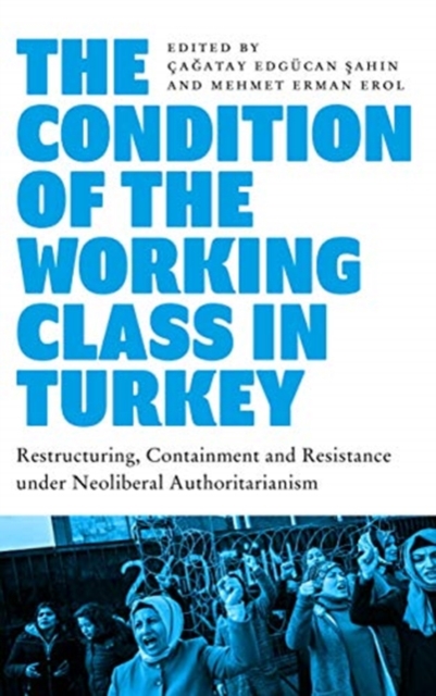 Condition of the Working Class in Turkey