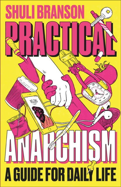 Practical Anarchism