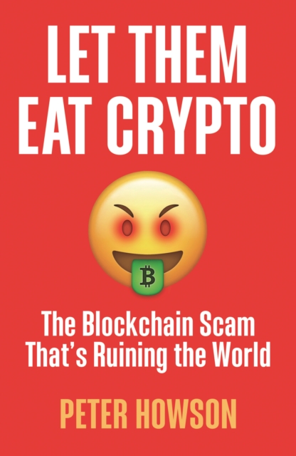 Let Them Eat Crypto