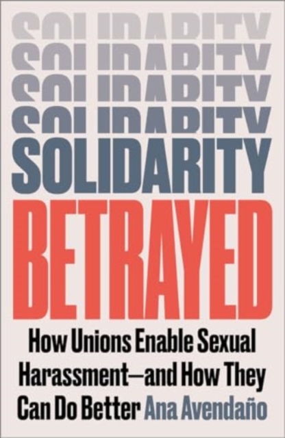 Solidarity Betrayed