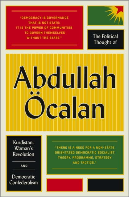 The Political Thought of Abdullah Ocalan