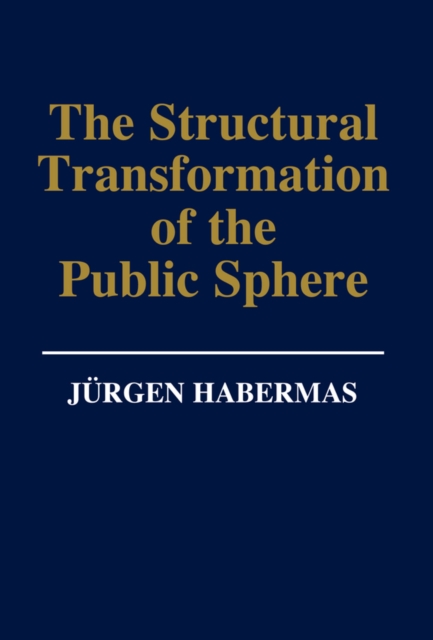Structural Transformation of the Public Sphere
