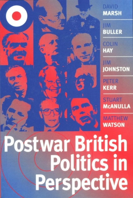 Postwar British Politics in Perspective