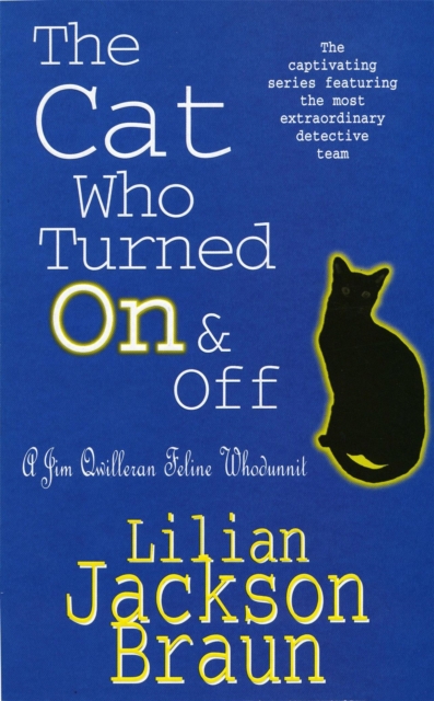 Cat Who Turned On & Off (The Cat Who… Mysteries, Book 3)