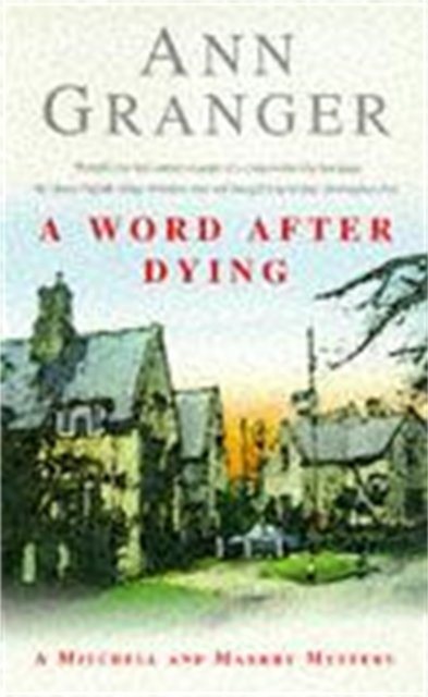 Word After Dying (Mitchell & Markby 10)