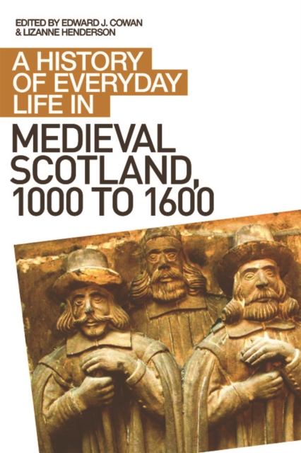 History of Everyday Life in Medieval Scotland