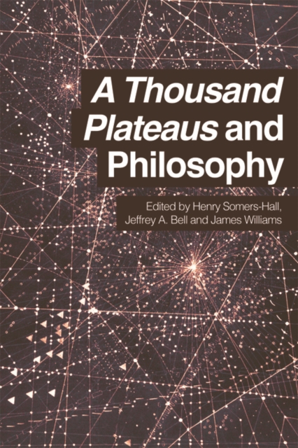 Thousand Plateaus and Philosophy