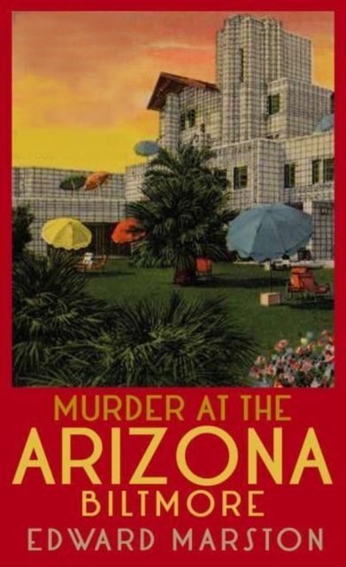 Murder at the Arizona Biltmore