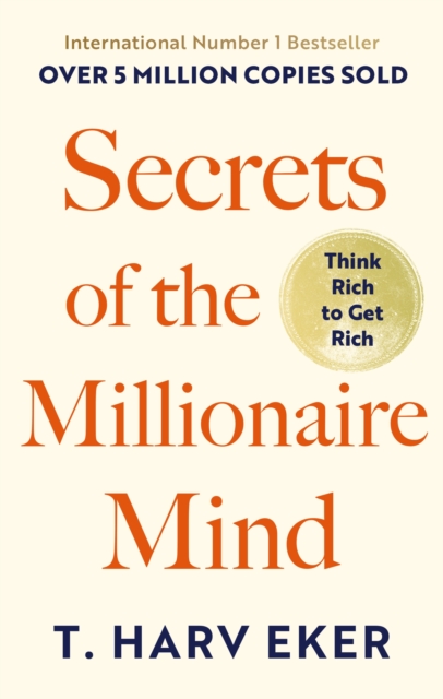 Secrets Of The Millionaire Mind