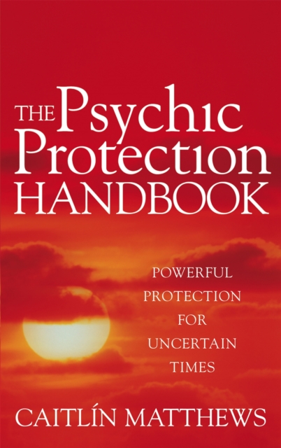 Psychic Protection Handbook