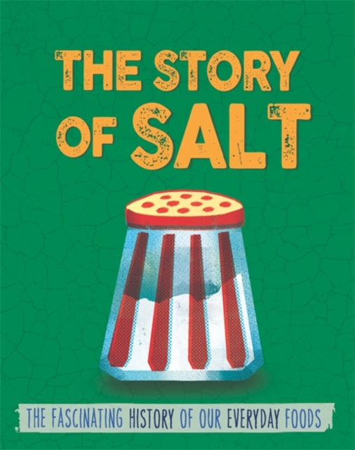 Story of Food: Salt