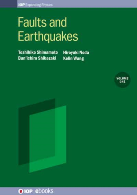 Faults and Earthquakes Volume 1