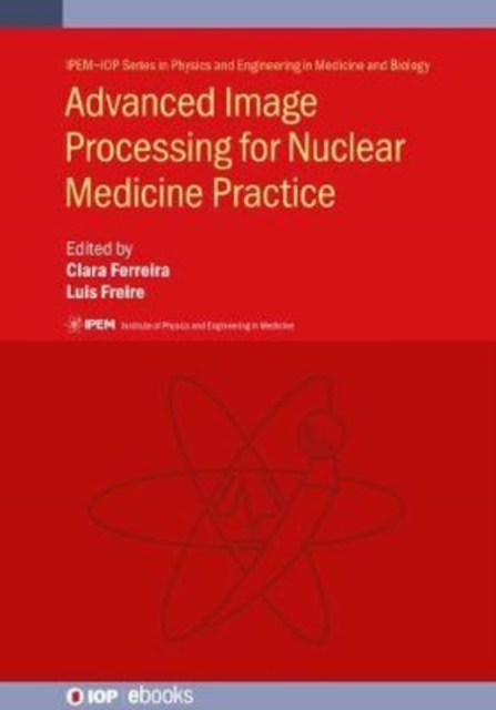 Advanced Image Processing for Nuclear Medicine Practice