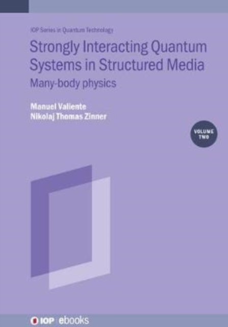 Strongly Interacting Quantum Systems, Volume 2