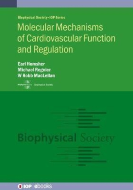 Molecular Mechanisms of Cardiovascular Function and Regulation