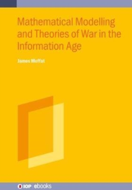 Mathematical Models and Theories of War in the Information Age