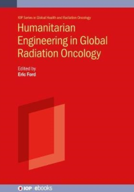 Humanitarian Engineering in Global Radiation Oncology
