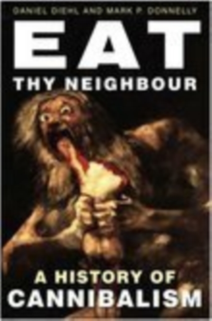 Eat Thy Neighbour