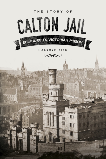 Story of Calton Jail