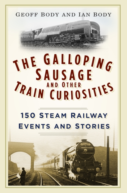 Galloping Sausage and Other Train Curiosities