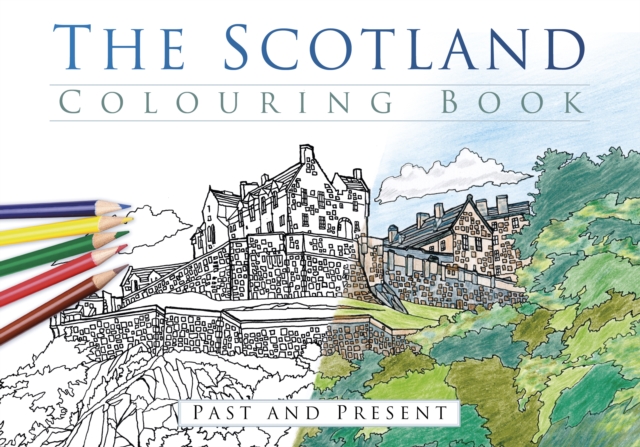 Scotland Colouring Book: Past and Present