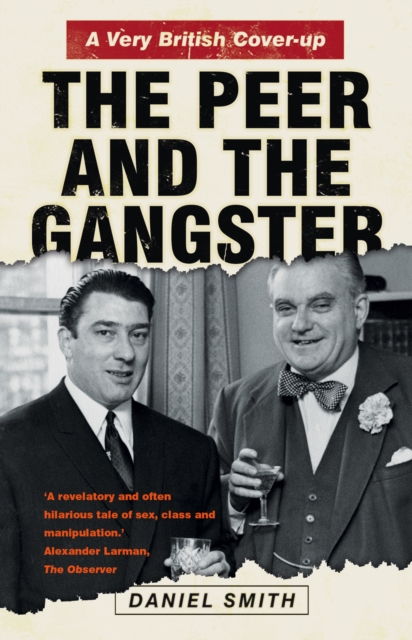 Peer and the Gangster: A Very British Cover-up