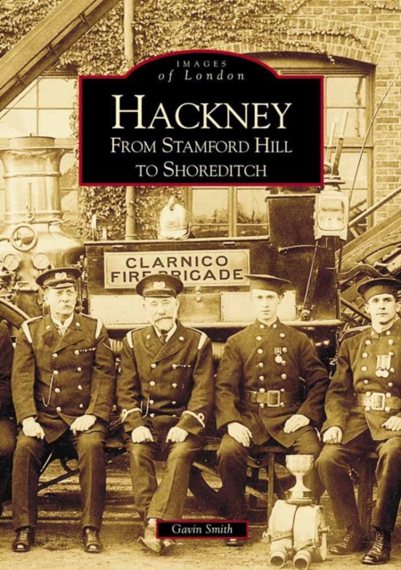 Hackney from Stamford Hill to Shoreditch: Images of England