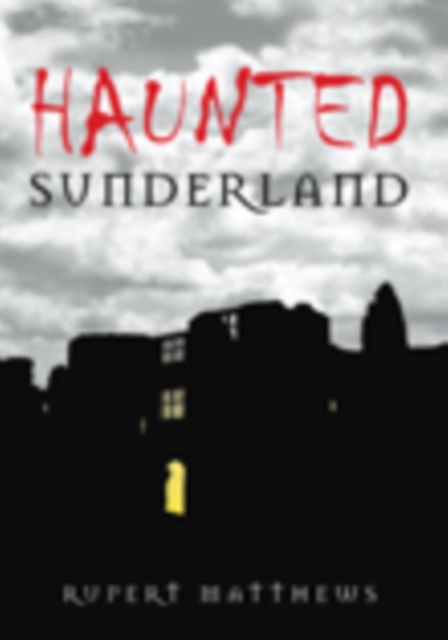 Haunted Sunderland