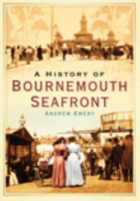 History of Bournemouth Seafront