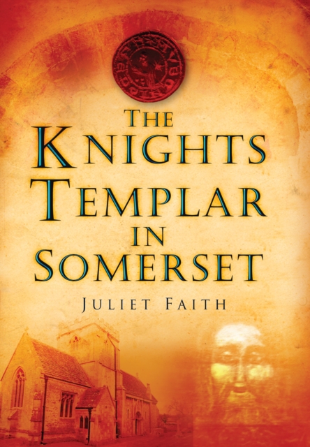 Knights Templar in Somerset