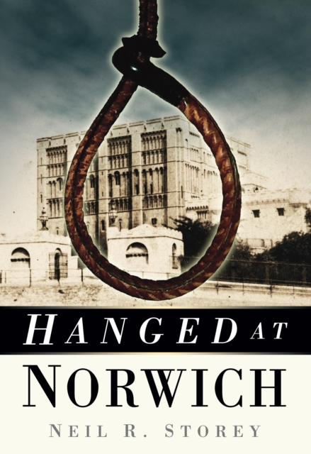 Hanged at Norwich