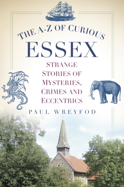The A-Z of Curious Essex
