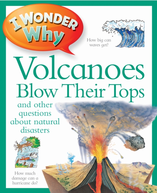 I Wonder Why Volcanoes Blow Their Tops