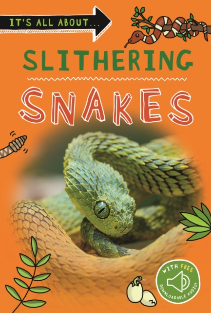 It's All About... Slithering Snakes