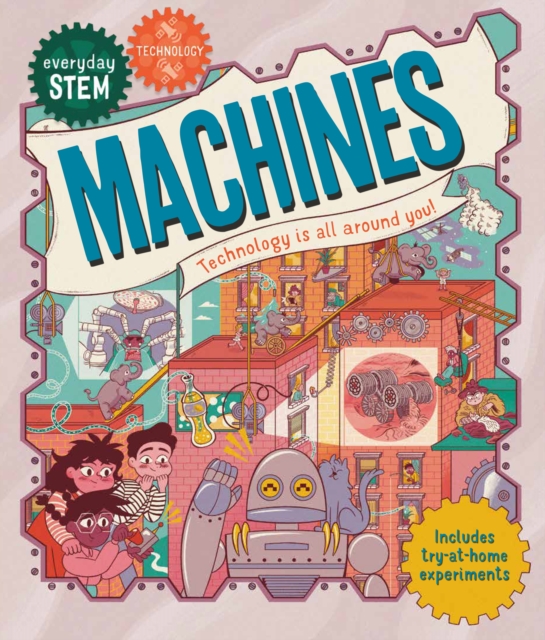 Everyday STEM Technology-Machines