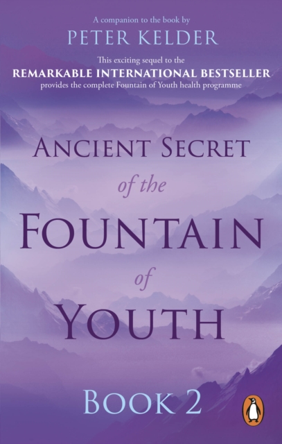Ancient Secret of the Fountain of Youth Book 2