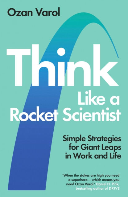 Think Like a Rocket Scientist