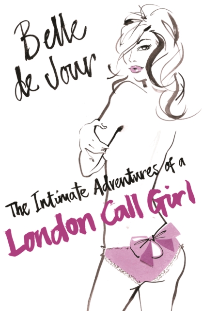 Intimate Adventures Of A London Call Girl