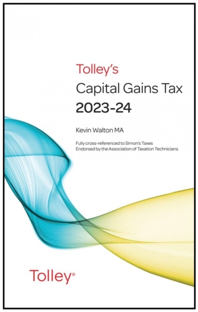 Tolley's Capital Gains Tax 2023-24 Main Annual