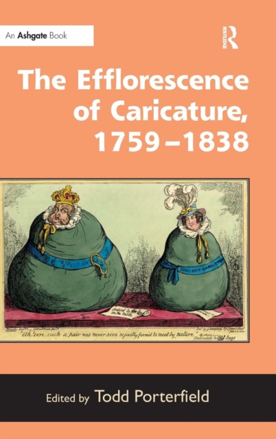 The Efflorescence of Caricature, 1759–1838